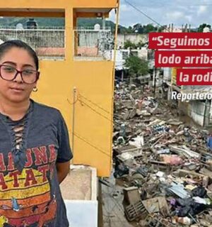  “Seguimos con lodo arriba de la rodilla”