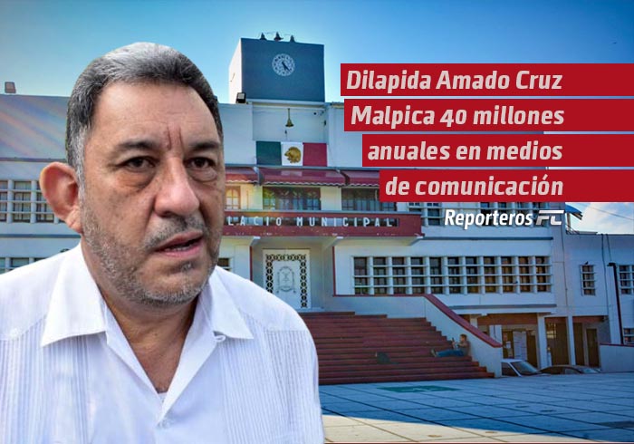 Dilapida Amado Cruz 40 millones anuales en medios de comunicación
