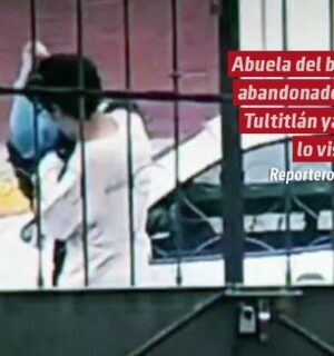 Abuela del bebé abandonado en Tultitlán ya no lo visitó; será puesto en adopción
