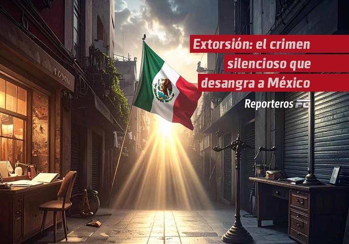 Extorsión: el crimen silencioso que desangra a México