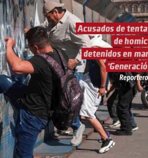 Acusados de tentativa de homicidio detenidos en marcha ‘Generación Z’