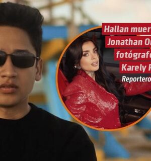 Hallan muerto a Jonathan Ortiz, fotógrafo de Karely Ruiz