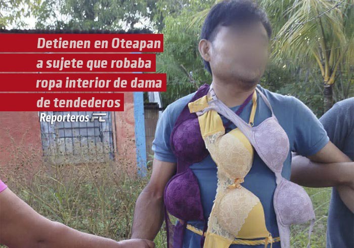 Detienen en Oteapan a sujeto acusado de robar ropa interior femenina de los tendederos