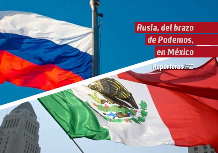 Rusia, del brazo de Podemos, en México