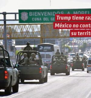Trump tiene razón: México no controla su territorio (y la culpa es nuestra)