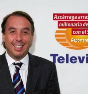 Azcárraga arrastra millonaria deuda con el SAT