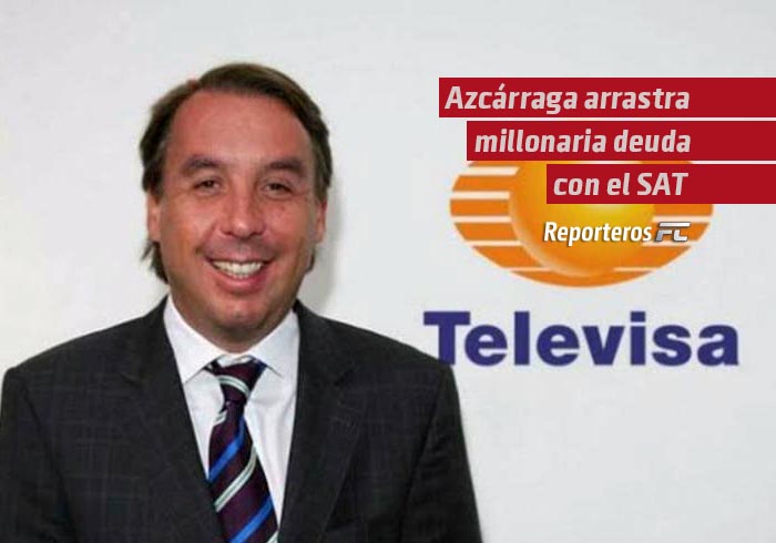 Azcárraga arrastra millonaria deuda con el SAT