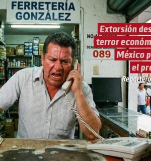 Extorsión desata terror económico: empresas pierden millones y México paga el precio