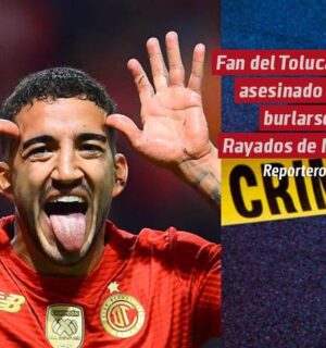 Fan del Toluca es asesinado por burlarse de que Rayados no llegó a la final del fútbol mexicano