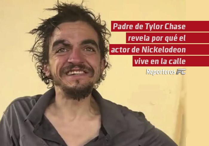 Padre de Tylor Chase revela por qué el actor de Nickelodeon vive en la calle