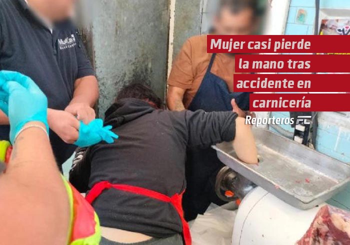 Mujer casi pierde la mano tras accidente en carnicería