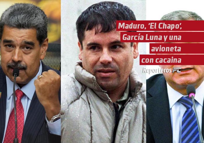 Nicolás Maduro, ‘El Chapo’, García Luna y una avioneta cargada con cocaína