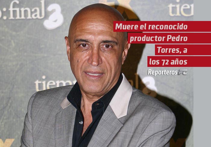 Muere el reconocido productor Pedro Torres, a los 72 años