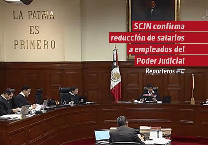 SCJN confirma reducción de salarios a empleados del Poder Judicial