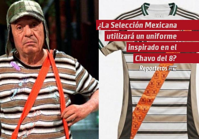¿La Selección Mexicana utilizará un uniforme inspirado en el Chavo del 8 durante el Mundial 2026?