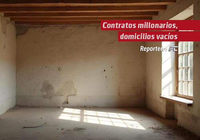 Contratos millonarios, domicilios vacíos