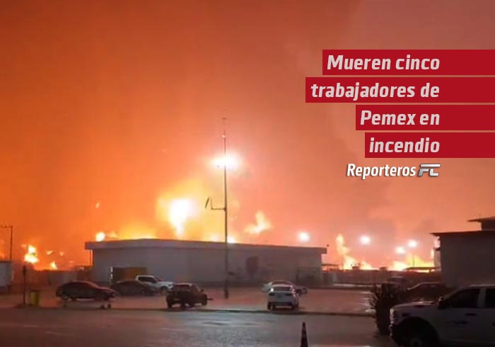 Mueren cinco trabajadores de Pemex en incendio