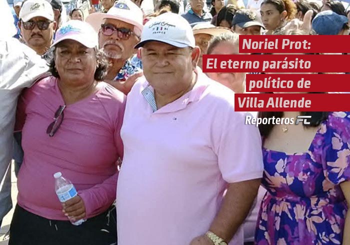 Noriel Prot: El eterno parásito político de Villa Allende