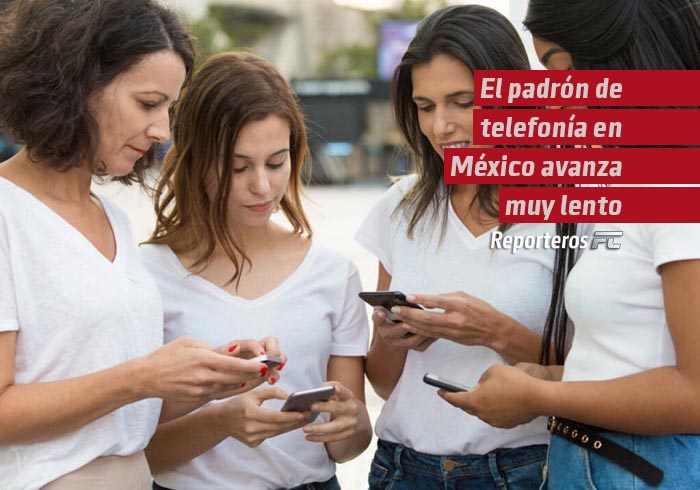 El padrón de telefonía en México avanza tan lento que ahora enfrenta una misión casi imposible