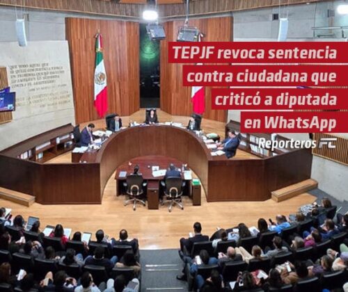 TEPJF revoca sentencia contra ciudadana que criticó a diputada morenista en WhatsApp