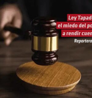 Ley Tapadera: el miedo del poder a rendir cuentas