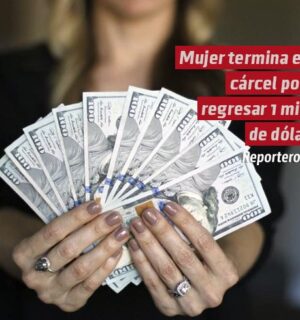 Mujer termina en la cárcel por no regresar 1 MILLÓN de dólares que le depositaron por error