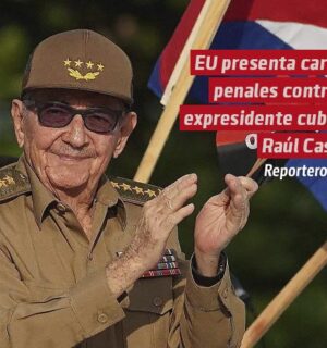 EU presenta cargos penales contra el expresidente cubano Raúl Castro