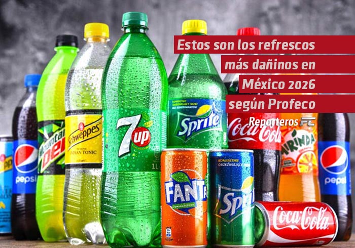 Estos son los refrescos más dañinos en México 2026 según Profeco