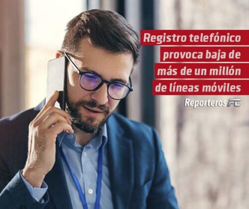 Registro telefónico provoca baja de más de un millón de líneas móviles