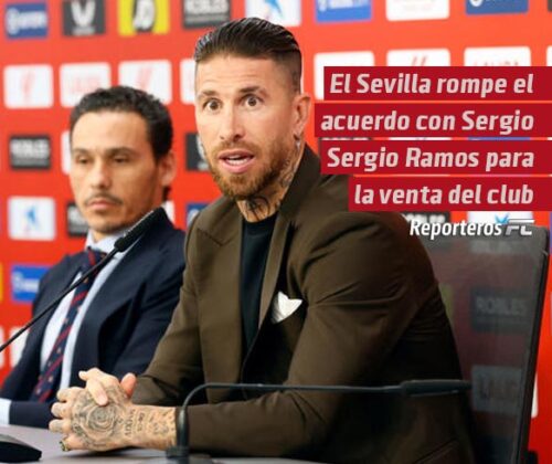 El Sevilla rompe el acuerdo con Sergio Ramos para la venta del club