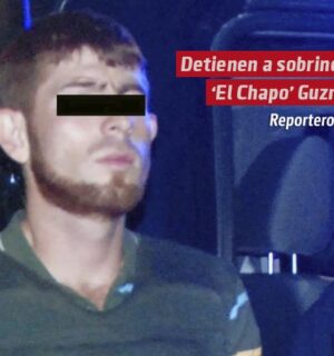Detienen a sobrino de ‘El Chapo’ Guzmán
