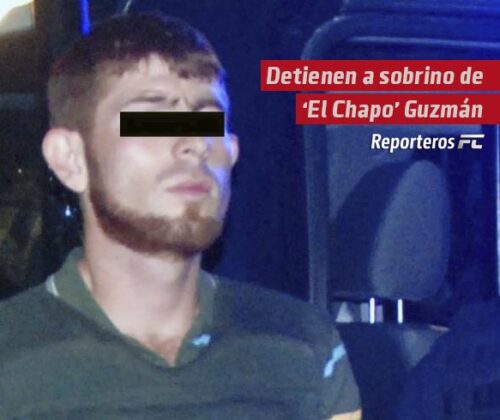 Detienen a sobrino de ‘El Chapo’ Guzmán