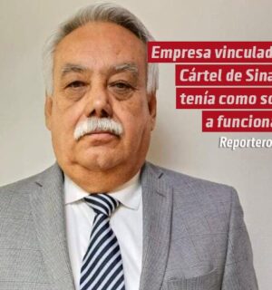 Empresa vinculada al Cártel de Sinaloa tenía como socio a funcionario