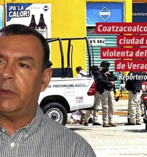 Coatzacoalcos la ciudad más violenta del sur de Veracruz