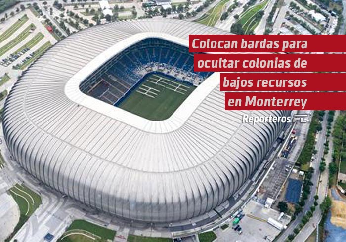 Colocan bardas para ocultar colonias de bajos recursos en Monterrey