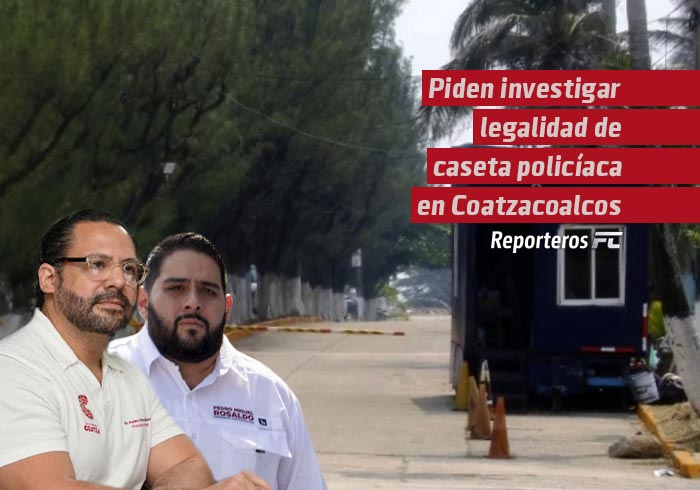 Piden investigar legalidad de caseta policiaca en Coatzacoalcos