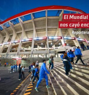 El Mundial que nos cayó encima