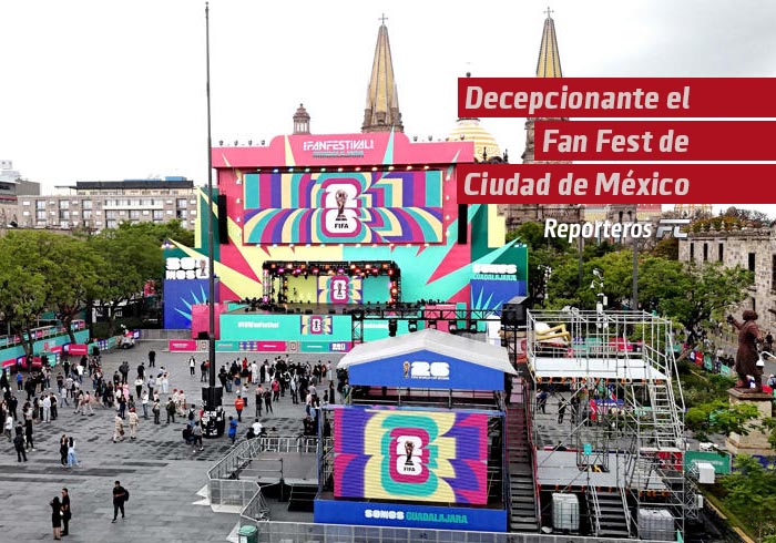 Medios extranjeros califican de ‘decepción’ el Fan Fest de Ciudad de México