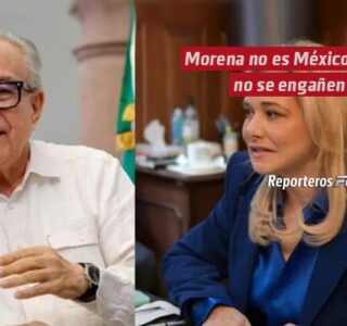 Morena no es México, no se engañen