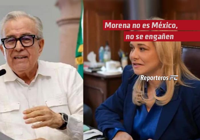 Morena no es México, no se engañen