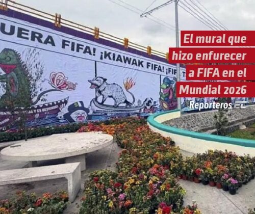 El mural a las afueras del Estadio Azteca que hace enfurecer a FIFA en el  Mundial 2026