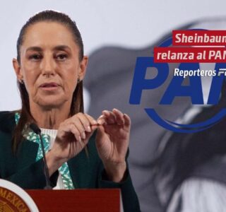 Sheinbaum relanza al PAN