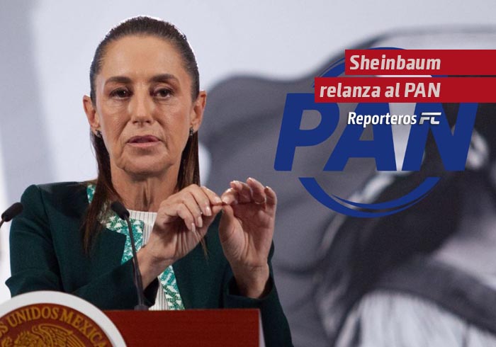 Sheinbaum relanza al PAN