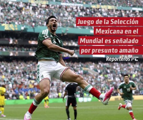 ¡Insólito! Juego de la Selección Mexicana en el Mundial es señalado por presunto amaño