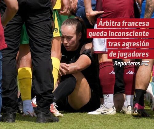 Árbitra francesa queda inconsciente tras agresión de jugadores