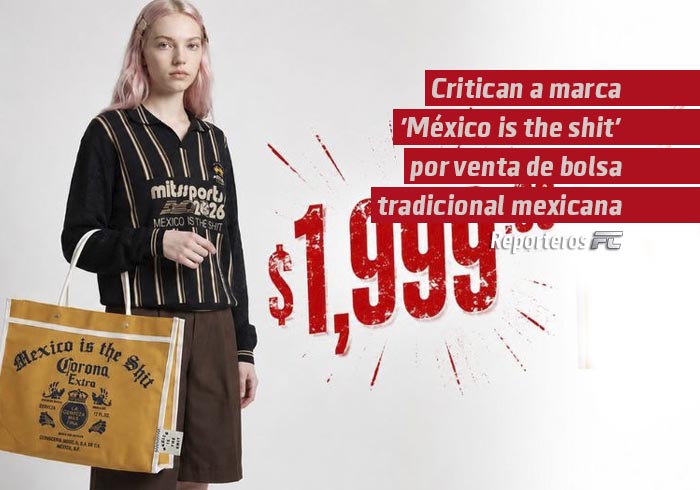 critican a marca ‘México is the shit’ por vender bolsa en casi dos mil pesos