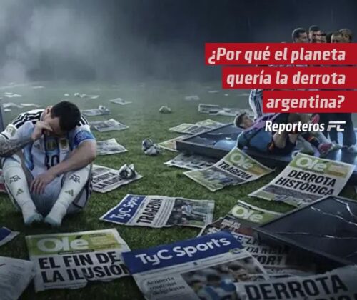 ¿Por qué el planeta quería la derrota argentina? Se los cuento