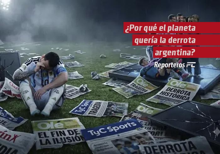 ¿Por qué el planeta quería la derrota argentina? Se los cuento