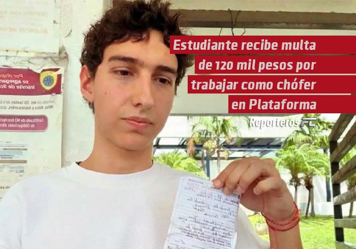 Estudiante recibe multa de 120 mil pesos por trabajar como chófer en Plataforma