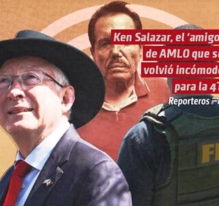 Ken Salazar, el ‘amigo’ de AMLO que se volvió incómodo para la 4T